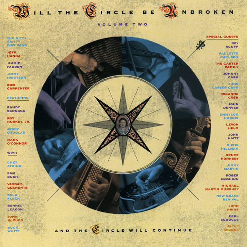 NITTY GRITTY DIRT BAND - WILL THE CIRCLE BE UNBROKEN VOLUME TWONITTY GRITTY DIRT BAND - WILL THE CIRCLE BE UNBROKEN VOLUME TWO.jpg